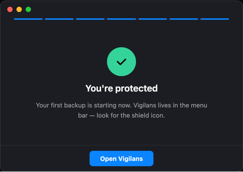 Onboarding final step: a green checkmark with the message You’re protected — your first backup is starting now